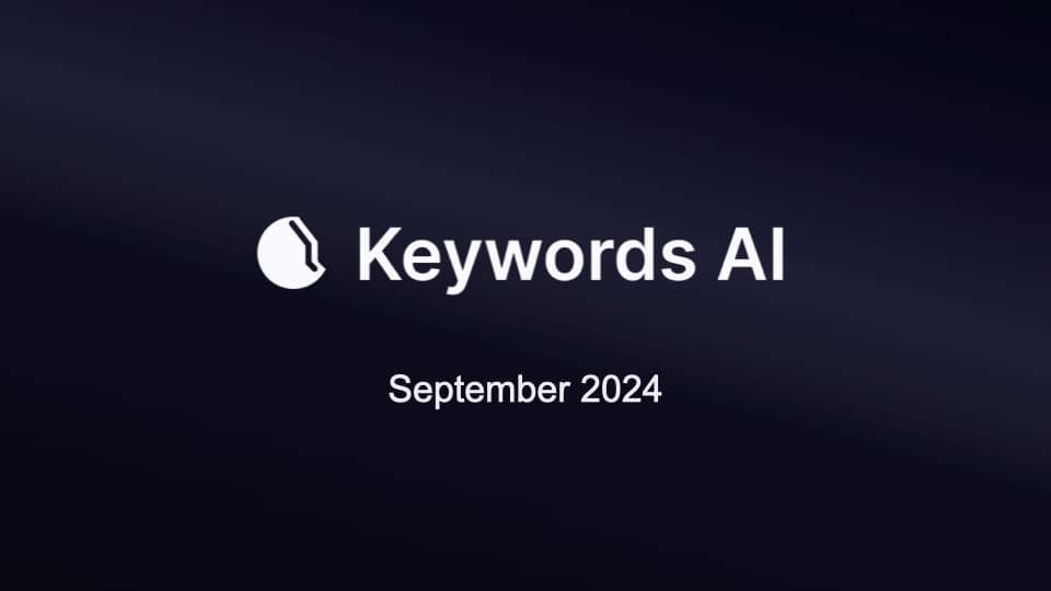 Keywords AI Update: September 2024